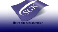 Hasta altı bezi SGK ödemesi için yapılması gerekenler