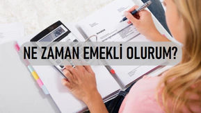 Ne Zaman Emekli Olurum? 4A, 4B, 4C Emeklilik Şartları