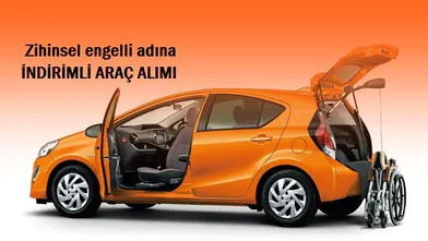 Zihinsel engelli adına ÖTV indirimli araç almak