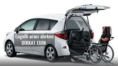 Engelli araç alımında araç fiyatı arttıkça indirim oranı artar