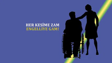 Emekliye, Yaşlıya, Gazilere Zam! Engelliye Gam!