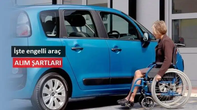ÖTV İndirimli Engelli Araç Alım Şartları