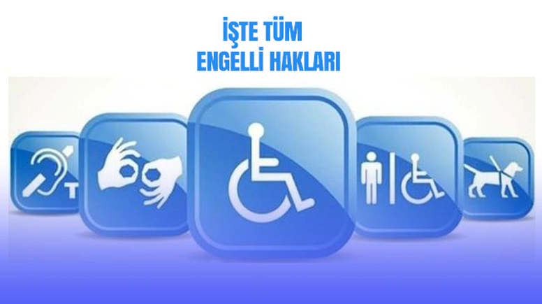 Engelli hakları nelerdir?