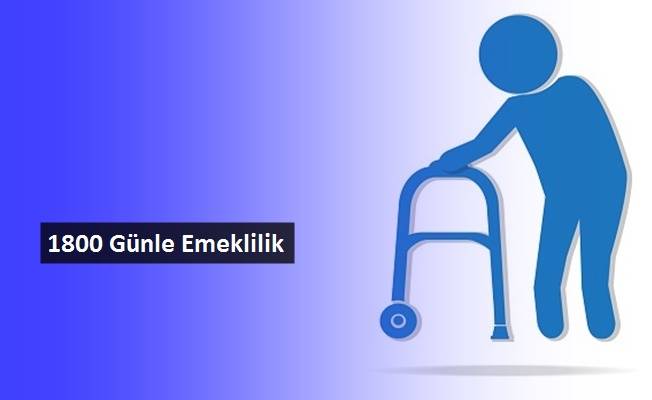 1800 günle nasıl emekli olunur?