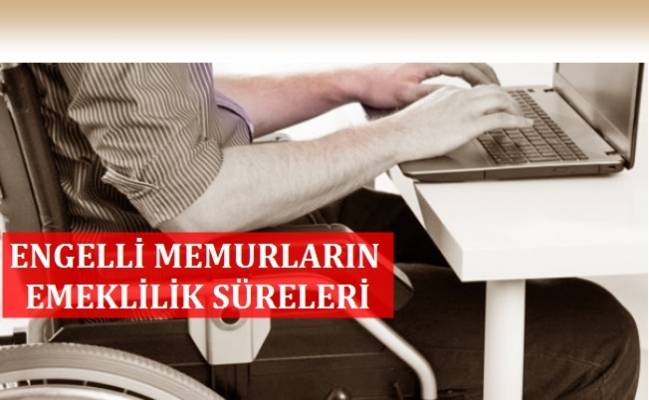 Engelli Memurun Emeklilik Şartları