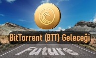 BTT Yorumları 2022 BitTorrent Coin Geleceği